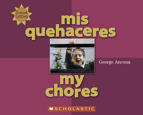Mis Quehaceres/My Chores by George Ancona