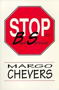 Stop the Bad Service by Margo Chevers