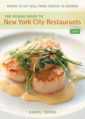 The Rough Guide to New York City Restaurants 2 (Rough Guide Mini Guides) by Daniel Young