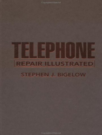 Telephone Repair Illustrated by Stephen J. Bigelow