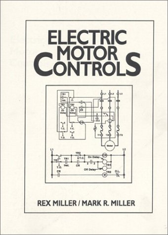 Electric Motor Controls by Rex Miller