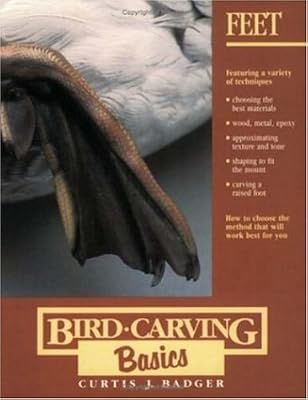 Bird Carving Basics: Volume Two: Feet