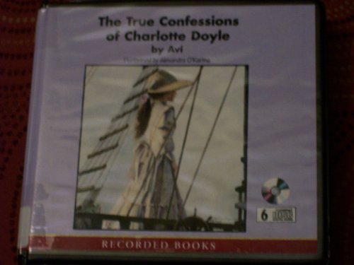 The True Confessions of Charlotte Doyle (Unabridged) (Audio Cd) by Avi
