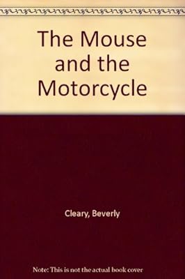 The Mouse and the Motorcycle