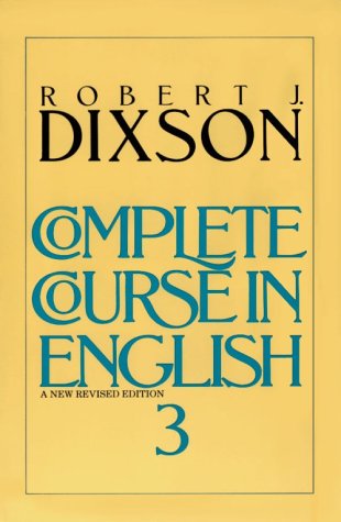 Complete Course In English Level 3 by Robert J. Dixson