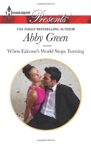 When Falcone's World Stops Turning by Abby Green
