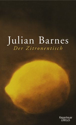 DER Zitronentisch by Julian Barnes