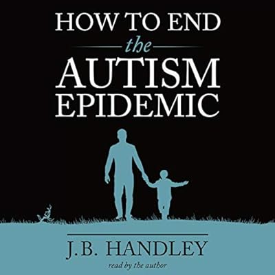 How to End the Autism Epidemic