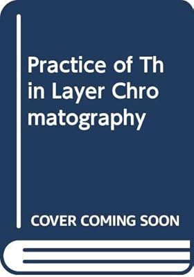 Practice of Thin Layer Chromatography