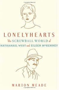 Lonelyhearts: The Screwball World of Nathanael West and Eileen McKenney