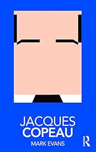 Jacques Copeau (Routledge Performance Practitioners)