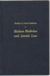 Modern medicine and Jewish law (Studies in Torah Judaism)