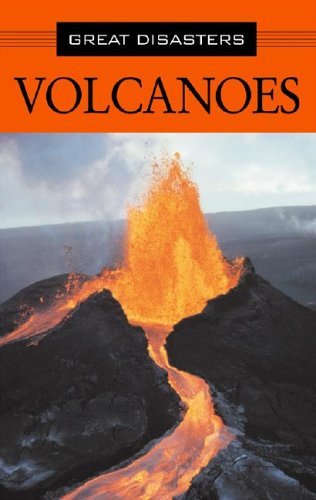 Great Disasters - Volcanoes (paperback edition) by Nancy Harris