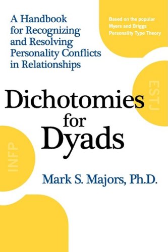 dichotomies for dyads: a handbook for recognizing and resolving