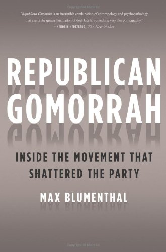 Republican Gomorrah by Max Blumenthal
