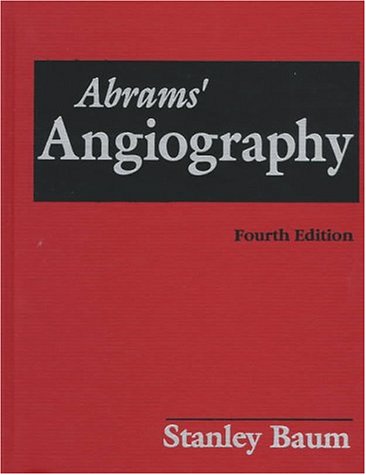 Abrams' Angiography (3 Vol. Set with Index) by M.D. Baum, Stanley