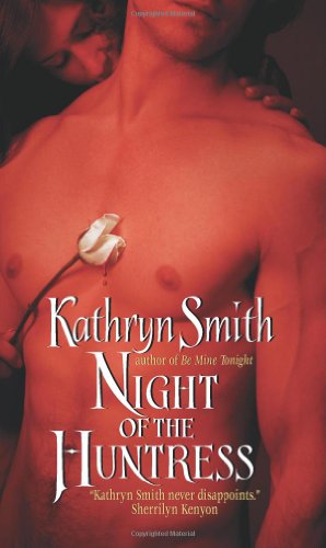 Night of the Huntress (The Brotherhood of Blood, Book 2) by Kathryn Smith