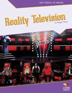 Reality Television (Hot Topics in Media)