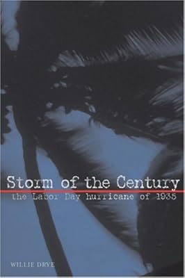 Storm of the Century: The Labor Day Hurricane of 1935 (Adventure Press)