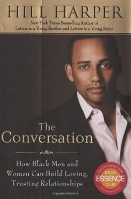 The Conversation: How Black Men and Women Can Build Loving, Trusting Relationships