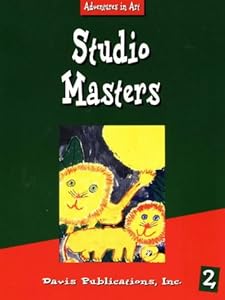 Elementary Art Resources: Studio Masters, Level 2 (Adventures in Art) by Davis Publications