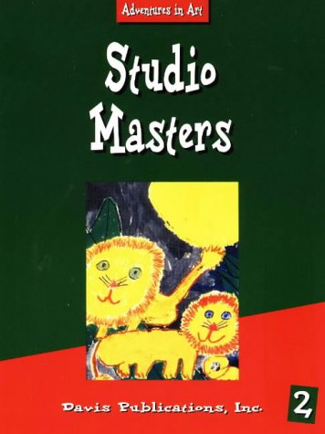 Elementary Art Resources: Studio Masters, Level 2 (Adventures in Art) by Davis Publications