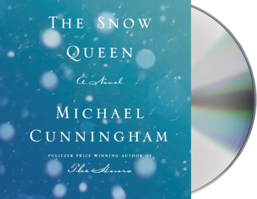The Snow Queen: A Novel by Michael Cunningham