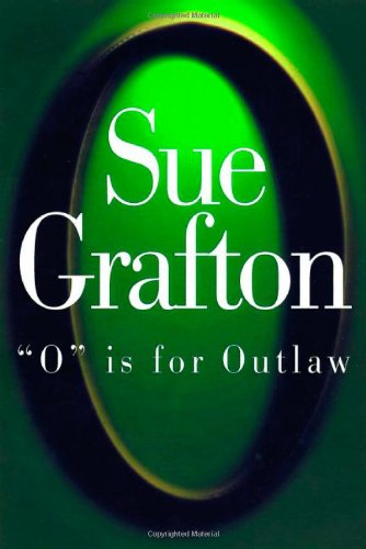 "O" Is for Outlaw by Sue Grafton