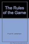 The Rules of the Game