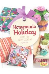 Homemade Holiday: Gifts for Every Occasion