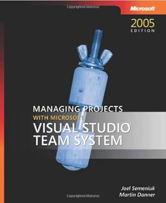 Managing Projects with Microsoft Visual Studio Team System