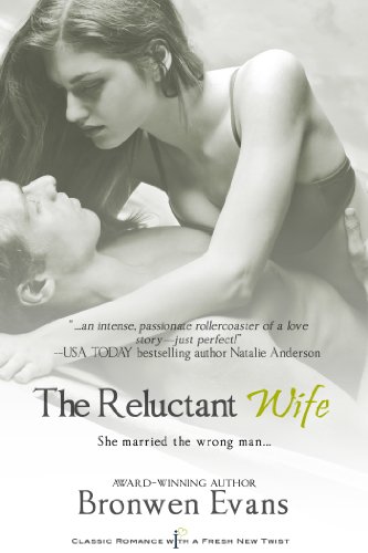 The Reluctant Wife (Entangled Indulgence) by Bronwen Evans