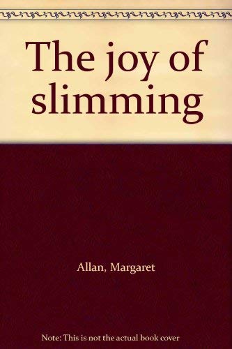 The joy of slimming by Margaret Allan