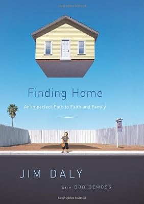 Finding Home: An Imperfect Path to Faith and Family
