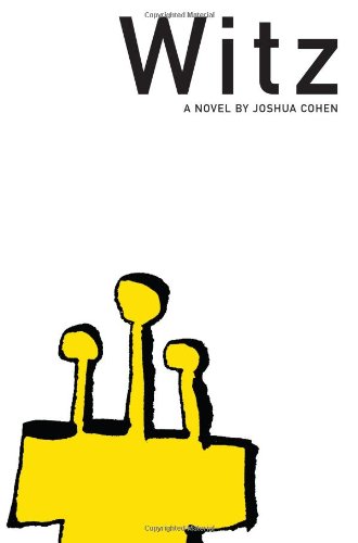 Witz (American Literature Series) by Joshua Cohen