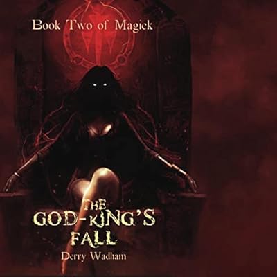The God King’s Fall: Books of Magick, Vol. 2