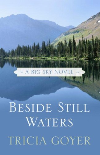 Beside Still Waters by Tricia Goyer