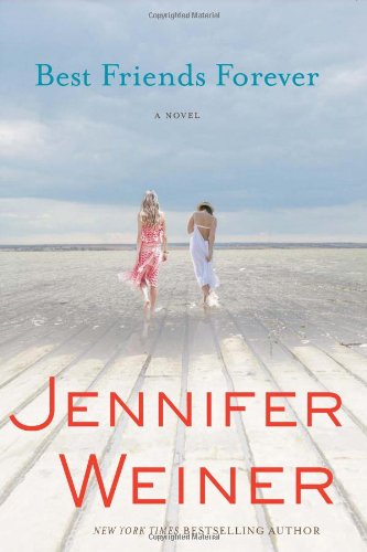 Best Friends Forever by Jennifer Weiner
