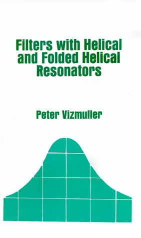 Filters with Helical and Folded Helical Resonators by Peter Vizmuller