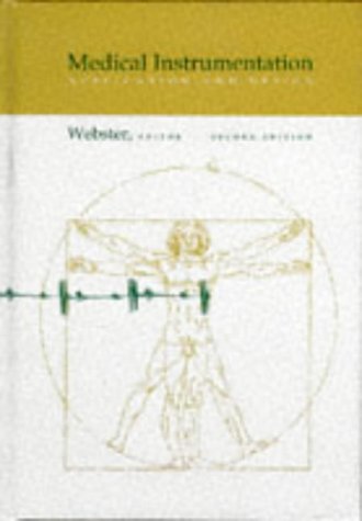 Medical Instrumentation: Application and Design by John G. Webster