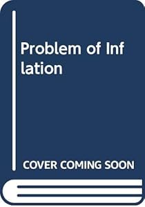 The problem of inflation (Carnegie-Rochester conference series on public policy) by Karl & Meltzer Allan H. Brunner