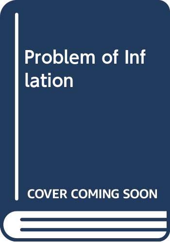 The problem of inflation (Carnegie-Rochester conference series on public policy) by Karl & Meltzer Allan H. Brunner