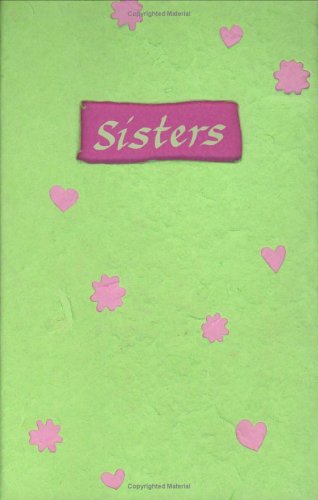 Sisters: A Blue Mountain Arts Collection About One Of Life's Most Special Relationships by Gwendolyn Gray