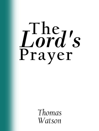 The Lord's Prayer [with linked Table of Contents] by Thomas Watson