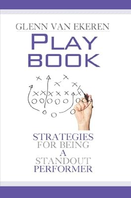 Playbook : Strategies For Being A Standout Performer