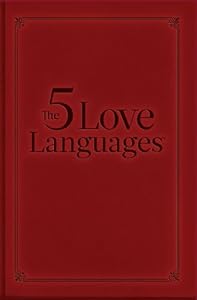 The 5 Love Languages Gift Edition: How to Express Heartfelt Commitment to Your Mate
