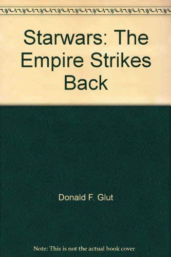 Starwars: The Empire Strikes Back by Donald F. Glut