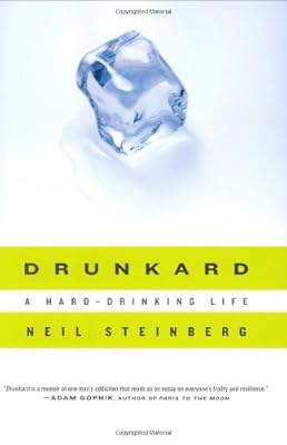 Drunkard: A Hard-Drinking Life