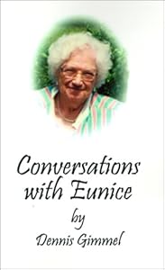 Conversations With Eunice by Dennis Gimmel