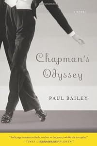 Chapman's Odyssey: A Novel by Paul Bailey